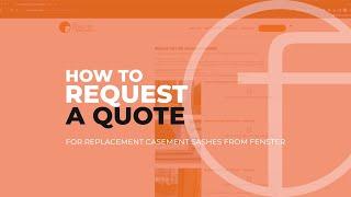 How To Request a Casement Sash Quote - Fenster