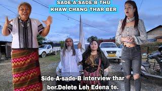 Delete ho leh Pu Edena te in chhalna Side -A Side- B interview tharber.