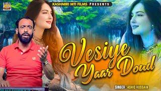 Vesiye Yaar Doud || Kashmiri Folk Song || Naad Ha Laye || Ashiq Hussain