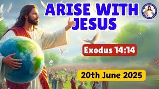 The power of peace in midst of pressure | Exodus 14:14 | Arise With Jesus | 20th June 2025
