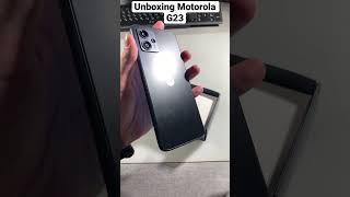 Unboxing Motorola G23