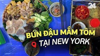 Bún đậu mắm tôm phong cách vỉa hè hút khách tại New York | VTV24