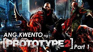 Ang Kwento ng Prototype 2 - Part 1 | Pinoy Gaming Lore