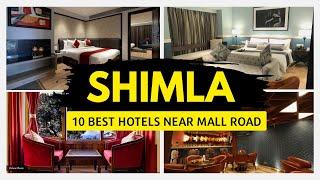 Shimla Hotels near Mall Road | Hotels in Shimla near Mall Road | Shimla Mall Road Hotels