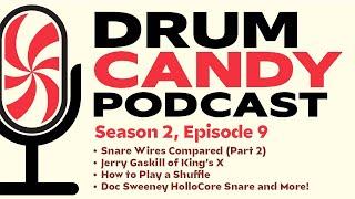 Drum Candy Podcast (Season 2, Ep 9): King's X's Jerry Gaskill, HolloCore Snare, the Shuffle & More