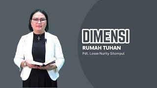 Dimensi Rumah Tuhan - Pdt. Losse Nurity Sitompul