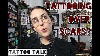 TATTOO TALK | Tattooing Over Scars | HayleeTattooer