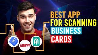 Best App For Scanning Business Cards (BizConnect vs ABBYY BCR vs Haystack)