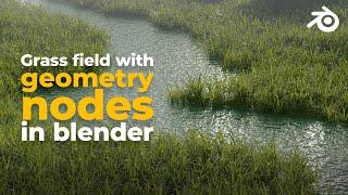 Grass field with Geometry Nodes in Blender