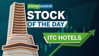 ITC Hotels | Why should you check into this hotel stock? | Stock Of the Day