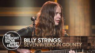 Billy Strings: Seven Weeks in County | The Tonight Show Starring Jimmy Fallon