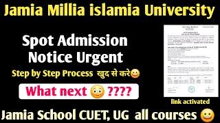 Jamia Spot Admission apply step by step 2024 Jamia Spot Admission school UG PG all courses