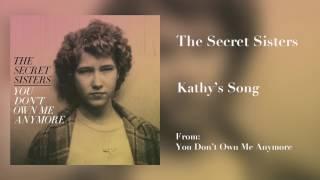 The Secret Sisters - "Kathy's Song" [Audio Only]