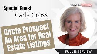 How Real Estate Agents Circle Prospect An Area for Real Estate Listings with Carla Cross