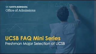 UCSB Freshman Selection Overview