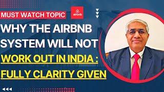 Why AirBnB System Will Not Work Out In India?