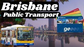 How to get around BRISBANE without a car | Public Transport in Brisbane | Translink & Go Cards