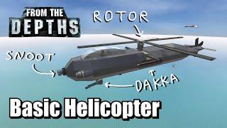 Basic Helicopter Tutorial - From the Depths