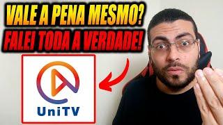 UniTV Vale a Pena? Será Mesmo Que o UniTV é Confiável? UniTV Grátis? UniTV Funciona? UniTV é Bom?