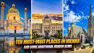 10 Must-See Destinations and Hidden Treasures in Vienna | Austria Travel Guide 2024