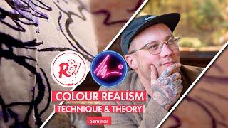 Seminar - Colour Realism Technique & Theory