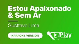 Gusttavo Lima - Estou Apaixonado & Sem Ar - Karaoke  PlayKaraoke Instrumental