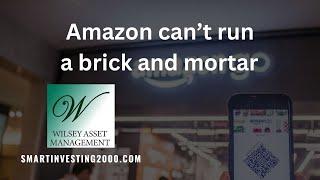 Amazon can’t run a brick and mortar