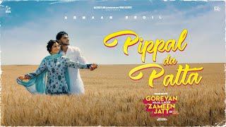 Pippal Da Patta (Official Video) | Armaan Bedil, Preet Aujla | Goreyan Naal Lagdi Zameen Jatt Di