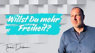 Willst du mehr Freiheit?