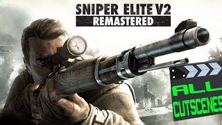 SNIPER ELITE V2: REMASTERED (THE MOVIE - ALL CUTSCENES)