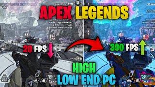 Apex Legends High Low End Pc | Max FPS, No Lag