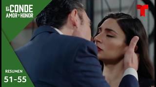 El Conde: Amor y Honor, resumen episodios 51 al 55 | Telemundo Novelas