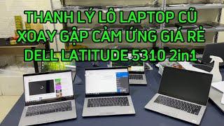 BÁO GIÁ LÔ LAPTOP XOAY GẬP CẢM ỨNG ĐẸP GIÁ RẺ DELL LATITUDE 5310 2in1