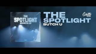 Butch U - The Spotlight