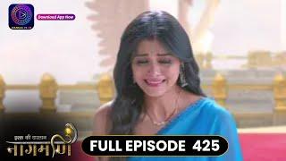 Ishq Ki Dastaan Naagmani | Full Episode 425 | Dangal TV