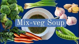 Mix-veg soup| winter meal| homemade with love