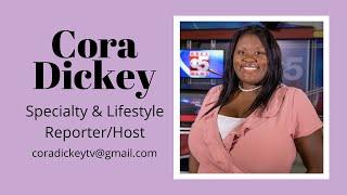 Cora Dickey Lifestyle Reporter Reel March 2022