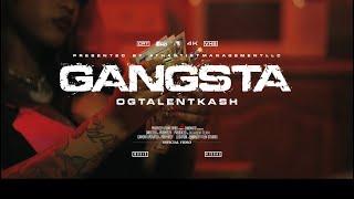 OGTalentKash - Cause I’m Gangsta (feat. Northern $tar) (Official Music Video)