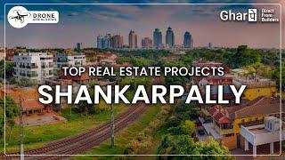 Discover Top Real Estate Projects in Shankarpally Zone 1, Hyderabad: Find Your Dream Home #gharpe