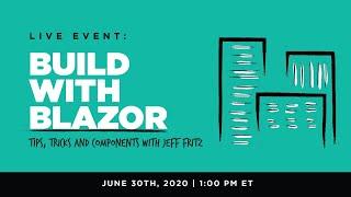 Jeff Fritz builds with Blazor: Tips, tricks and components