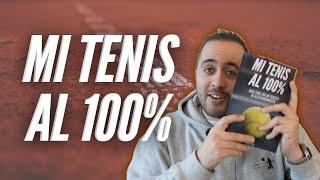 MEJORA tu RENDIMIENTO en TENIS | "Mi tenis al 100%: Guía para ser tenista de alto rendimiento"