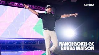 RangeGoats GC | Captain Bubba Watson