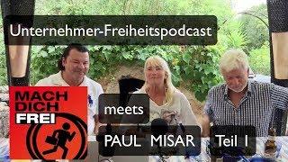 PAUL MISAR im Freiheitspodcast Teil 1 VIDEO