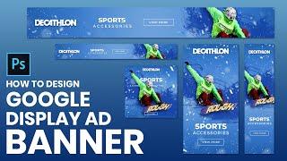 How to design google web banner ads in Photoshop | Photoshop Tutorial