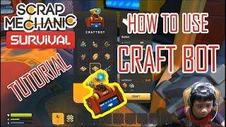 SCRAP MECHANIC PC GAME - How to use CRAFT BOT