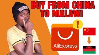 HOW TO BUY FROM CHINA TO MALAWI (step by step) 100% legit