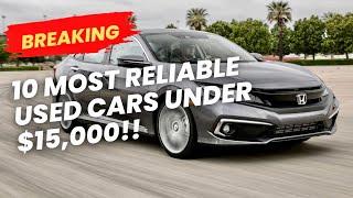 Top 10 Most Reliable Used Cars Under $15,000 Dollars