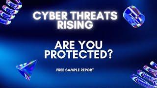 Cyber Threats Are Evolving - Is Your Business Ready?