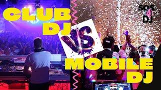 Club DJ VS Mobile Dj