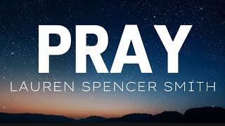 Pray - Lauren Spencer Smith